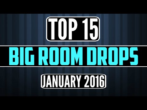 Top 15 Big Room Drops (January 2016) #2
