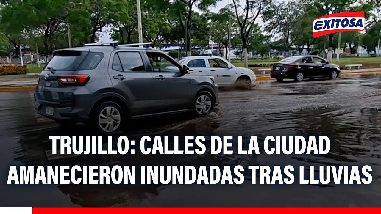 🔴🔵 Trujillo: Calles de la ciudad amanecieron inundadas tras lluvias