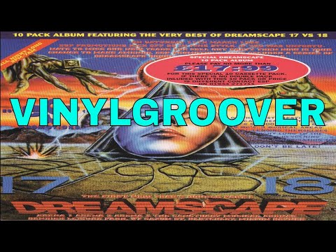 VINYLGROOVER @ DREAMSCAPE 17 VS 18 - THE FIRST NEW YEARS DOUBLE PART ONE 11/03/95