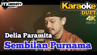 Download lagu SEMBILAN PURNAMA - KARAOKE DUET | TANPA VOCAL WANITA | ITZBONAY MUSIC mp3