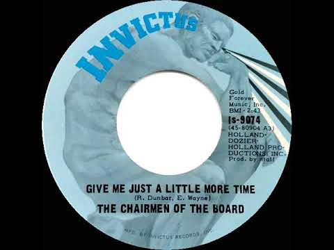 1970 HITS ARCHIVE: Give Me Just A Little More Time - Chairmen Of The Board (mono 45)