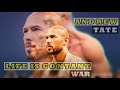 LIFE IS A CONSTANT WAR Motivational Speech By Andrew Tate Andrew Tate Motivation