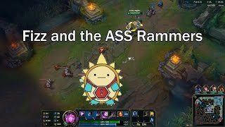 Fizz and the ASS Rammers