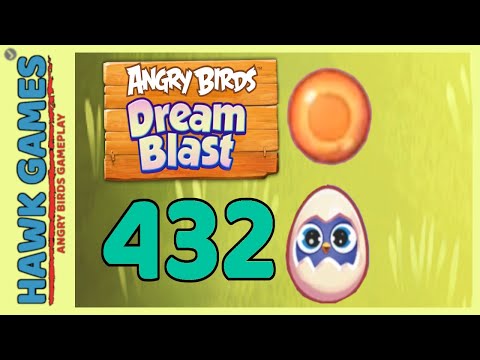 Angry Birds Dream Blast Level 432 - Walkthrough, No Boosters