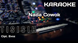 Download lagu Karaoke/Lirik TISISIH | Cipt. Evoz | Nada Pria mp3