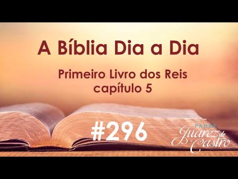 Curso Bíblico 296 - Primeiro Livro dos Reis 5 - Riqueza e Sabedoria de Salomão - Padre Juarez