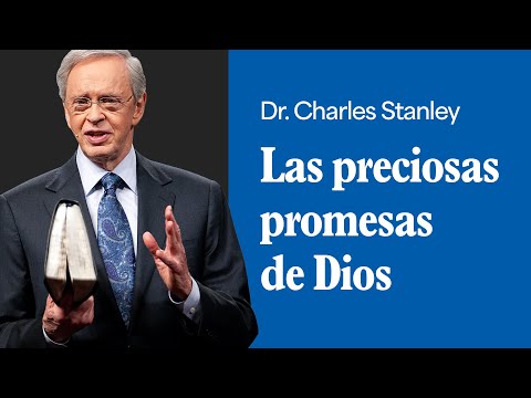 Las preciosas promesas de Dios – Dr. Charles Stanley