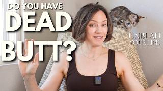 What is Dead Butt How to combat flat butt, hip and back pain - It's not too late!