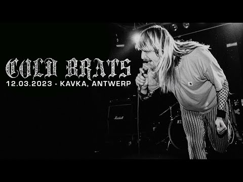 COLD BRATS @ KAVKA, ANTWERP - SINGLE CAM - FULL SET