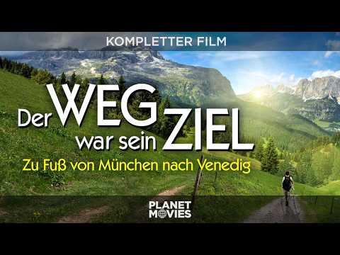 Der Weg war sein Ziel – Zu Fuß von München nach Venedig | ganzer Film auf Deutsch in HD