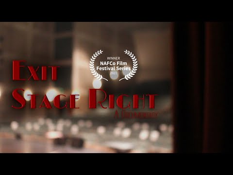 Exit Stage Right: A Documentary
