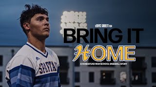 Bring It Home A Homestead High School Baseball Story