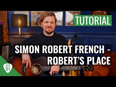Simon Robert French - Robert’s Place | Gitarren Tutorial Deutsch