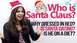 Who is Santa Claus? - English Lesson to learn Christmas Vocabulary & Facts