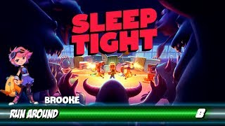 Sleep Tight - Run Around