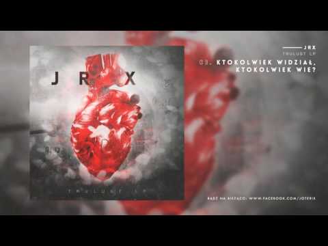 JRX - Ktokolwiek Widział, Ktokolwiek Wie? (Prod. Eigus) [3/12]