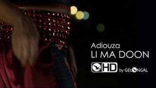 Adiouza - Li Ma Doon - Clip Officiel