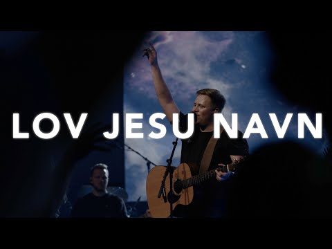 Lov Jesu Navn (Kristushymnen) - Live fra Filadelfiakirken Oslo