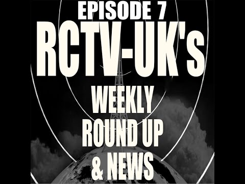 rctvuks-weekly-round-up--news-episode-7