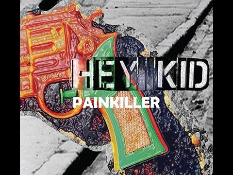 Hey Kid - Painkiller