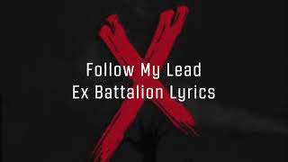 Follow My Lead - Ex Battalion Lyrics New Song (Official Audio)