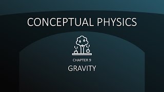 Conceptual Physics: Gravity (Chapter 9)