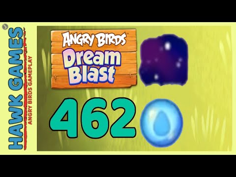 Angry Birds Dream Blast Level 462 - Walkthrough, No Boosters
