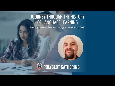 Journey through the history of language learning - Santiago Diossa Muñoz | PG 2022