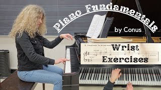 Fundamentals of Piano Playing. Wrist Exercises. Conus, pp. 15-17