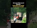Detik Truk Terbalik Saat Tak Kuat Menanjak Shortsfeed Shortsvideo Shorts Storywa Story Tiktok