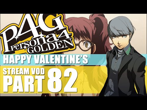 Persona 4: Golden: Ep 82: Happy Valentine's