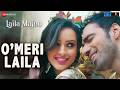 O Meri Laila Laila Majnu Avinash Tiwary Tripti Dimri Jyotica Tangri