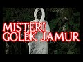 MISTERI GOLEK JAMUR