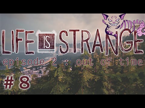 Life is Strange - Episode 2 : Out of Time -  Part 8