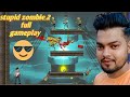 Stupid Zombie 2022 Stupid Zombies 2 Full Gameplay 1to 100 Level GameChangerUP84