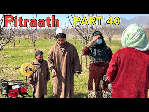 Pitraath / Part 40 / Kashmiri Drama