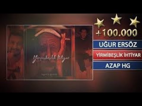 Azap HG - uğur ersöz ~ yirmibeşlik ihtiyar (silinen parça)