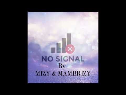 Mizy & Mambrizy   Lost Signal Prod Carter Jay