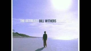 Bill Withers - You Just Can&#39;t Smile It Away