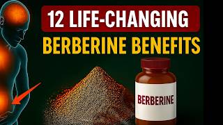 12 Life-Changing Berberine Benefits You Can't Afford to Miss