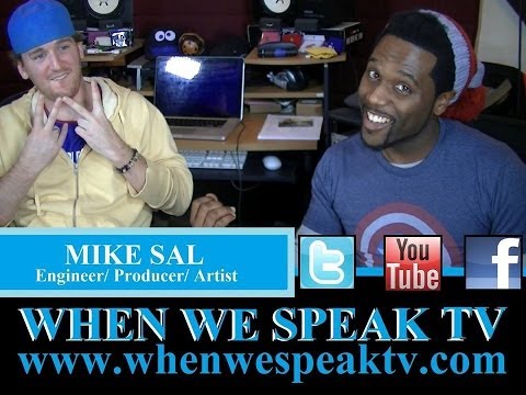 Music Producer/Engineer, Mike Sal Interview on When We Speak