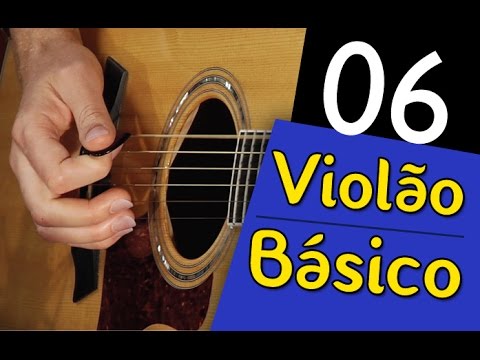 Aula 06 - PRIMEIROS ACORDES - Curso de violão BÁSICO