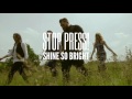 Stop Press Shine So Bright Teaser