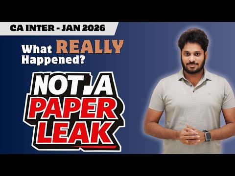 Stop Spreading ‘Paper Leak’ – Truth About CA Inter Audit Exam | Expected Date of Exam