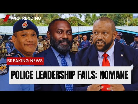 Tsak Valley Kill Squad? James Nomane Exposes PNG’s Police Leadership Crisis