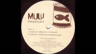 Mulu (Pussycat Fransois K Mix) 1997