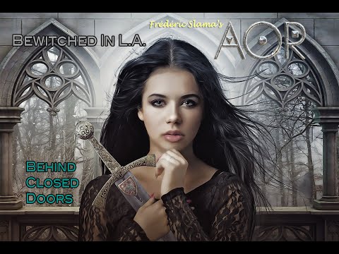 AOR "Behind Closed Doors" Frédéric Slama - Paul Sabu - Tommy Denander