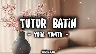 Download lagu Tutur Batin - Yura Yunita | Lirik Lagu | Lyric | Lyrics | Lirik Tutur Batin | Lagu Viral mp3