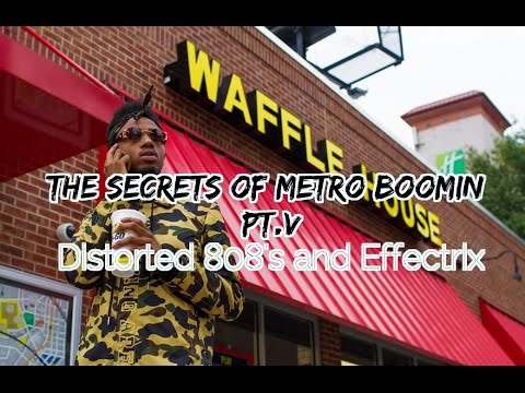 Secrets of Metro Boomin: Distorted 808's and Effectrix(free download)