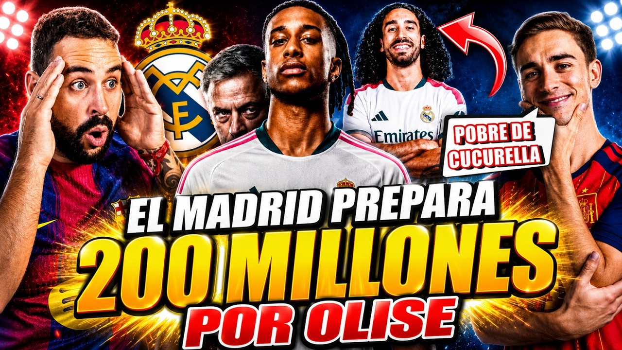 💣¡LOCURA TOTAL! El MADRID 200 MILLONES por OLISE ¿Los VALE?- GAVI RETA al MADRID y a CUCURELLA